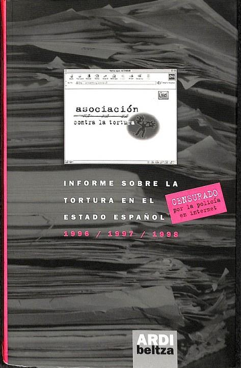 INFORME SOBRE LA TORTURA EN EL ESTADO ESPAÑOL | 9788493119744 | A. C. T.