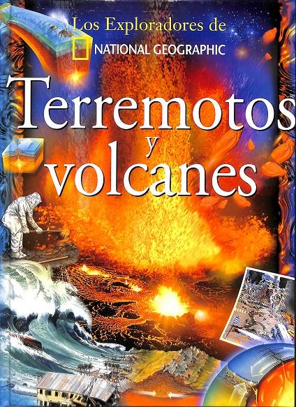 TERREMOTOS Y VOLCANES LOS EXPLORADORES DE NATIONAL GEOGRAPHIC | 9788422691914