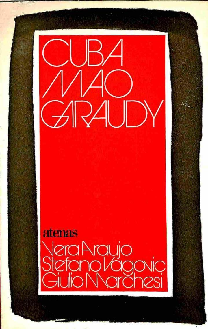 CUBA, MAO, GARAUDY: ALTERNATIVAS AL MARXISMO OFICIAL | 9788470201509 | VERA ARAUJO