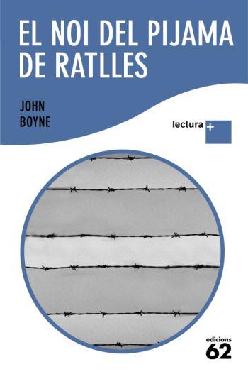 EL NOI DEL PIJAMA DE RATLLES (CATALÁN) | BOYNE, JOHN