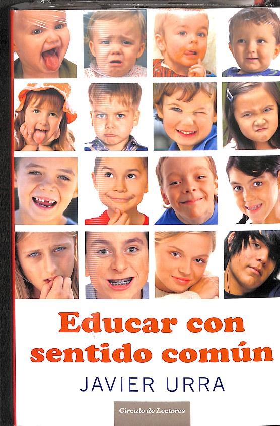EDUCAR CON SENTIDO COMÚN (PRECINTADO) | 9788467238785 | JAVIER URRA