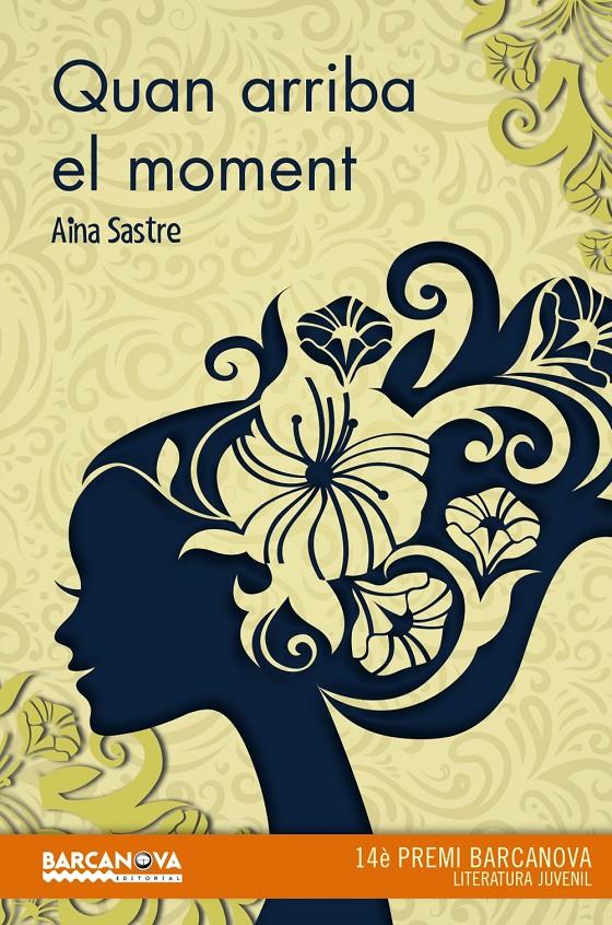 QUAN ARRIBA EL MOMENT (CATALÁN) | SASTRE, AINA