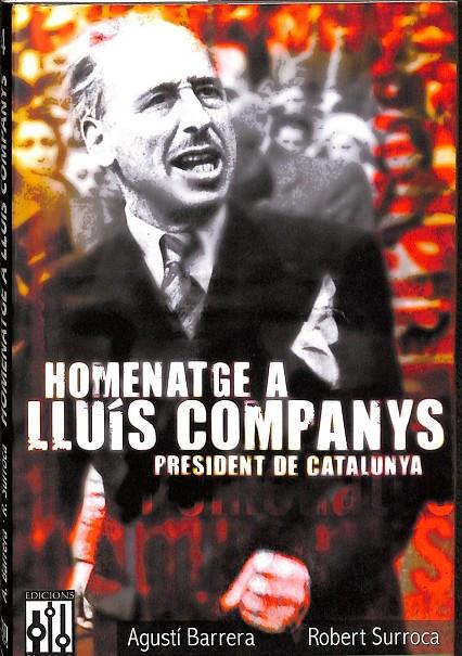 HOMENATGE A LLUIS COMPANYS | VARIOS AUTORES