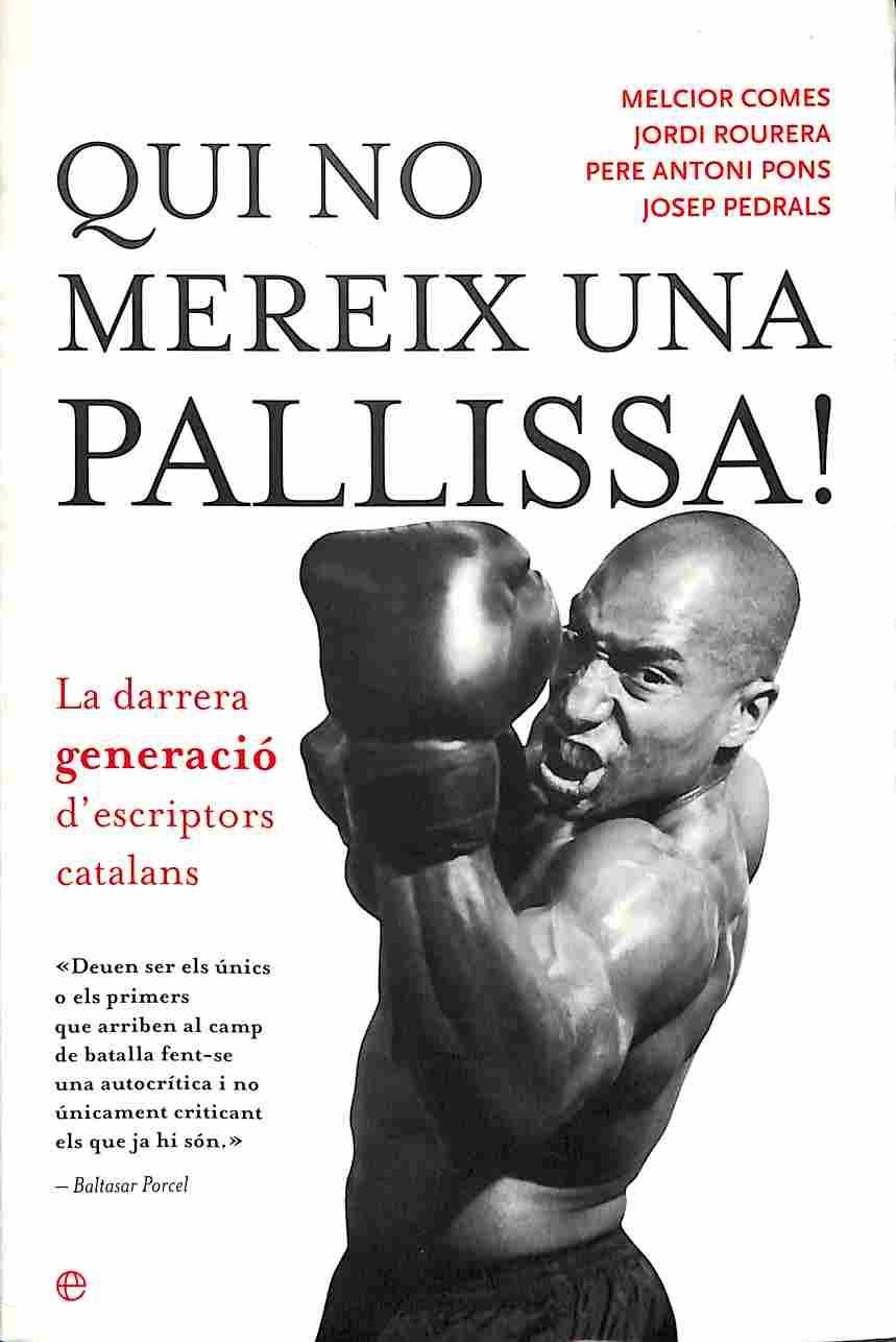 QUI NO MEREIX UNA PALLISSA! (CATALÁN) | 9788497343084 | ROURERA PERET, JORDI