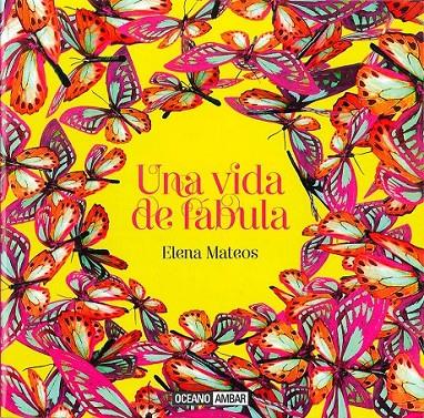 UNA VIDA DE FÁBULA | 9788475568492 | MATEOS MARTÍNEZ, ELENA