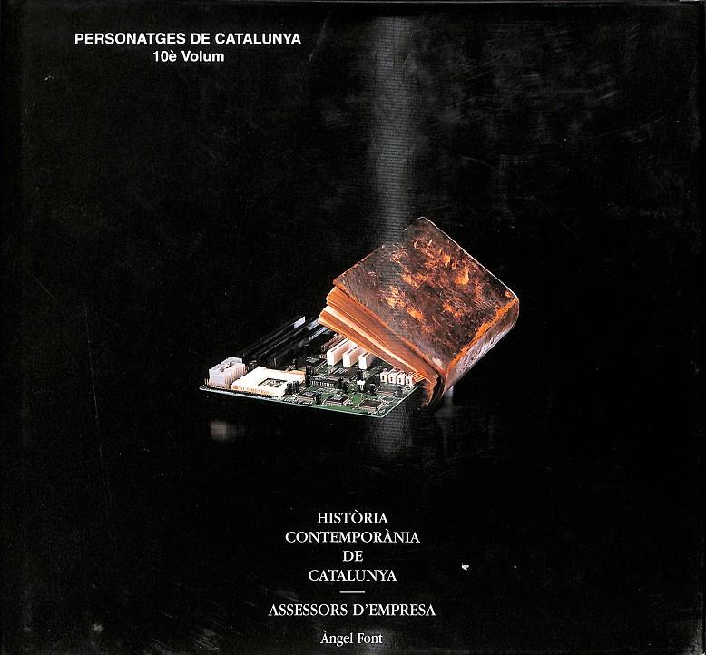 HISTÒRIA CONTEMPORÀNIA DE CATALUNYA ASSESSORS D'EMPRESA (CATALÁN) | 9788493214838 | FONT, ÀNGEL