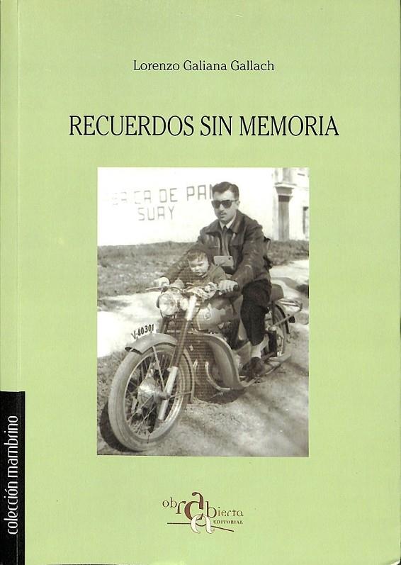 RECUERDOS SIN MEMORIA | 9788493656638 | GALIANA GALLACH, LORENZO