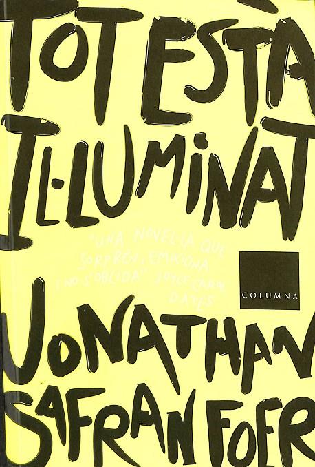 TOT ESTÀ IL-LUMINAT (CATALÁN) | JONATHAN SAFRAN FOER