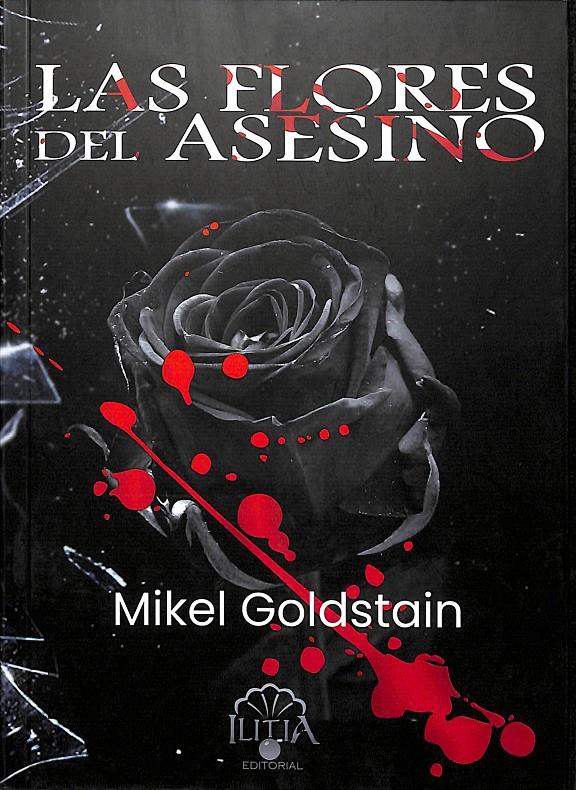 LAS FLORES DEL ASESINO | PATÓN FERNÁDEZ, DAMIÁN