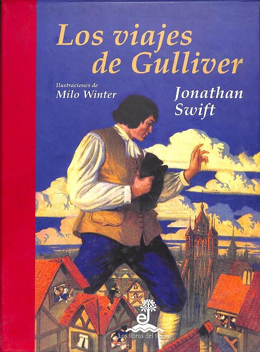 LOS VIAJES DE GULLIVER ILUSTRADO POR MILO WINTER | 9788435040082 | SWIFT, JONATHAN