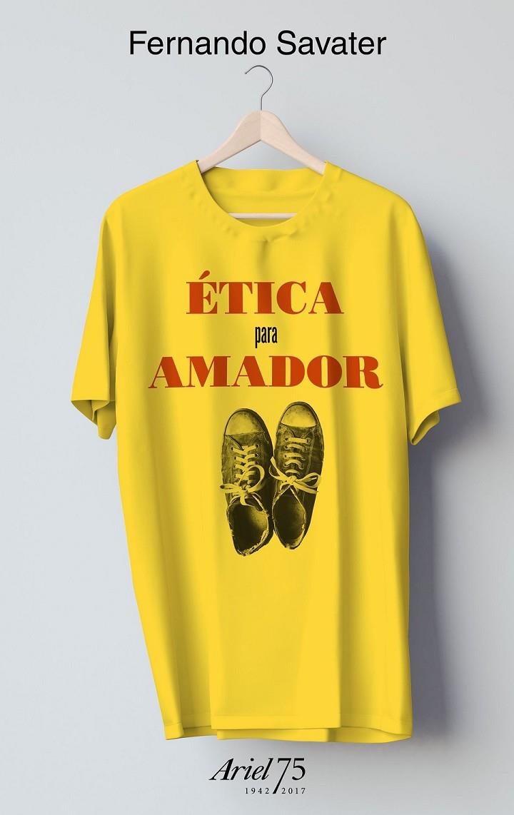 ÉTICA PARA AMADOR - 75 ANIVERSARIO DE ARIEL  | 9788434426979 | SAVATER, FERNANDO