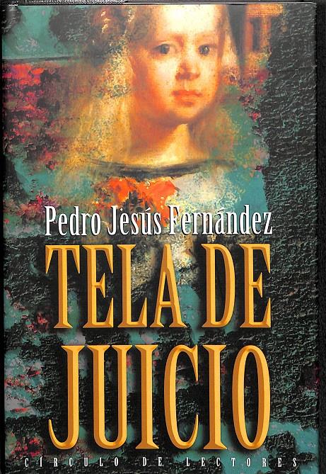 TELA DE JUICIO (PRECINTADO) | 9788467202540 | PEDRO JESÚS FERNÁNDEZ