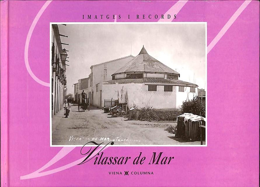 VILASSAR DE MAR 91 (IMATGES I RECORDS ) (CATALÁN) | 9788483300497 | AJUNTAMENT DE BARCELONA