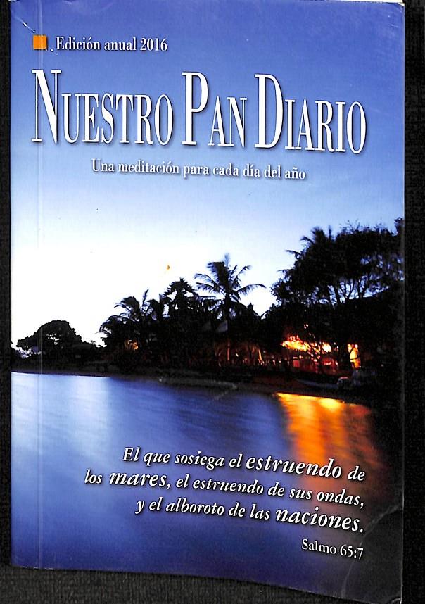 NUESTRO PAN DIARIO - UNA MEDITACIÓN PARA CADA DÍA DEL AÑO