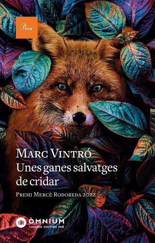 UNES GANES SALVATGES DE CRIDAR (CATALÁN) | VINTRÓ, MARC