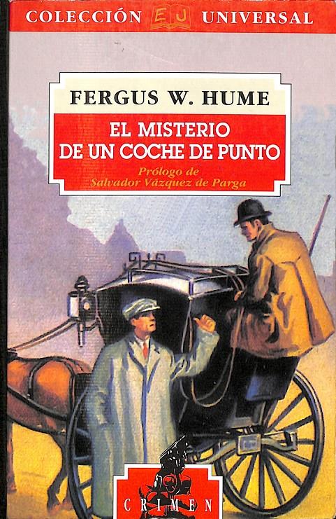 EL MISTERIO DE UN COCHE DE PUNTO - COLECCIÓN UNIVERSAL Nº 24 | FERGUS W.HUME