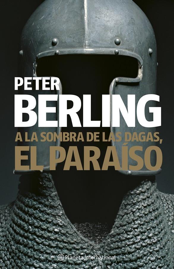 A LA SOMBRA DE LAS DAGAS, EL PARAÍSO | 9788408075110 | BERLING, PETER
