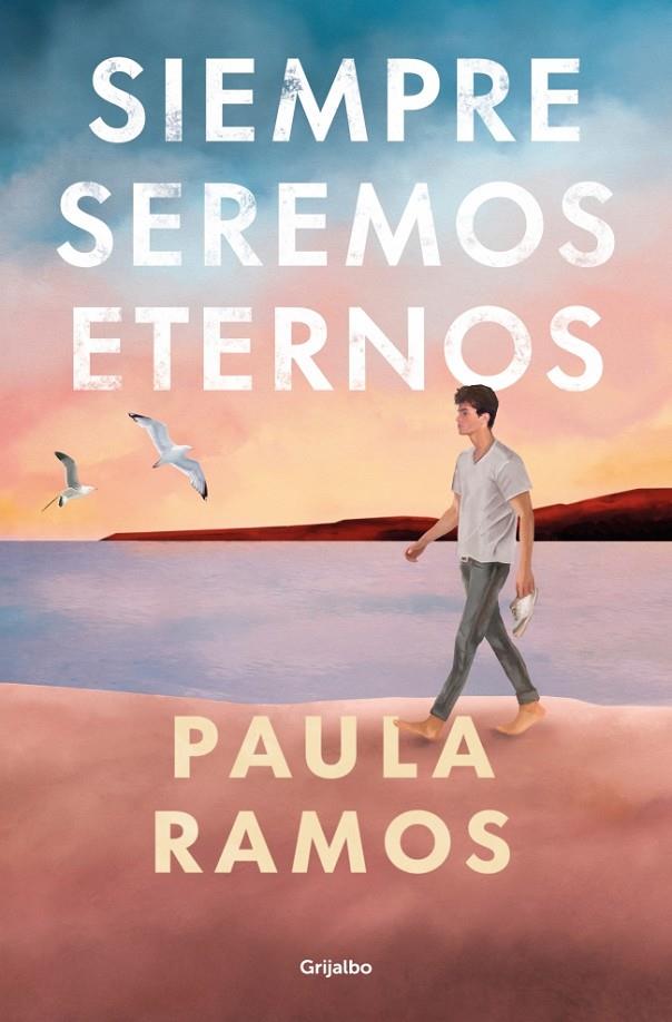SIEMPRE SEREMOS ETERNOS (BILOGÍA FUGACES 2) | RAMOS, PAULA