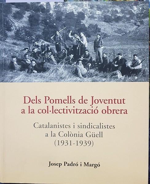 DELS POMELLS DE JOVENTUT A LA COL.LECTIVITZACIÓ OBRERA (CATALÁN) | 0 | JOSEP PADRO I MARGO