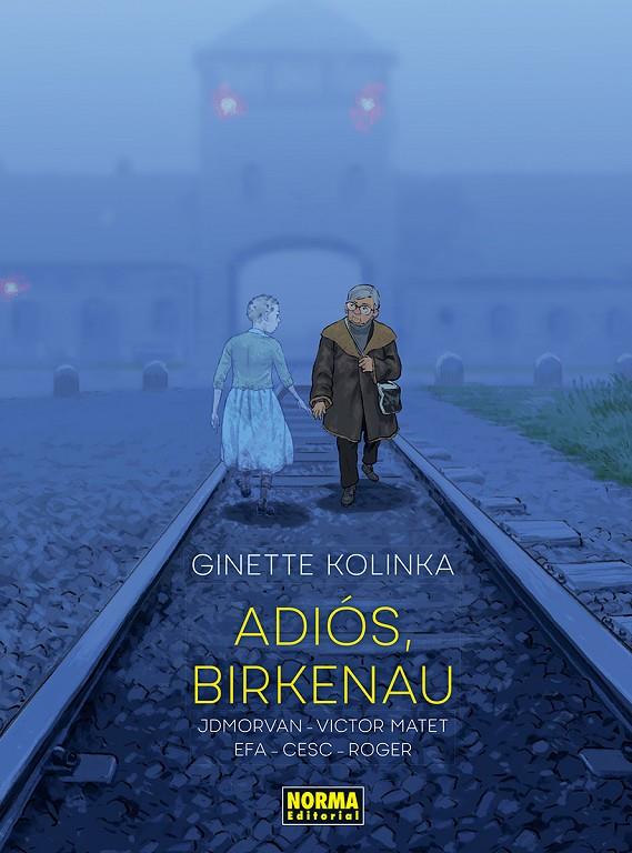 ADIOS, BIRKENAU | CESC/ROGER/EFA, RICARD/MORVAN, JEAN-DAVID/KOLINKA, GINETTE/MATET, VICTOR