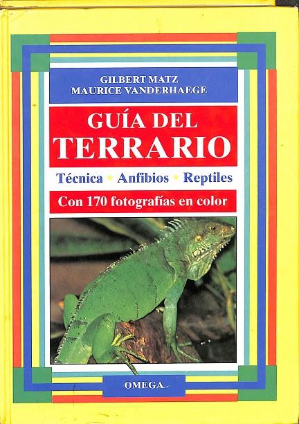 GUIA DEL TERRARIO | MATZ/VANDERHAEGE