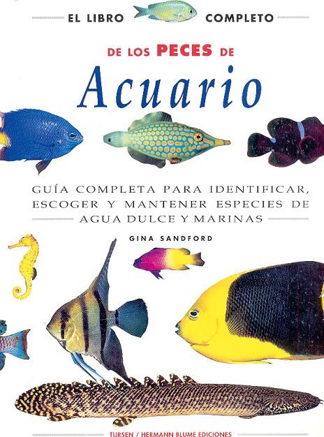EL LIBRO COMPLETO DE LOS PECES DE ACUARIO | SANDFORD, GINA