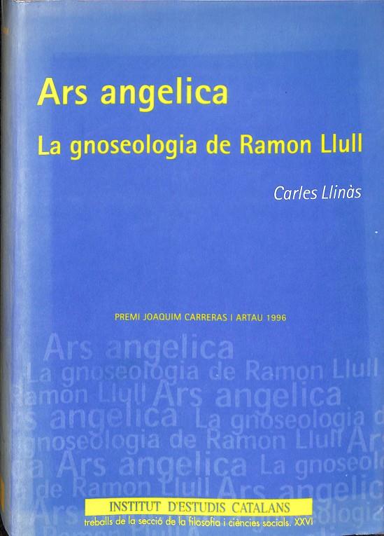 ARS ANGELICA. LA GNOSEOLOGIA DE RAMON LLULL (CATALÁN) | CARLES LLINAS