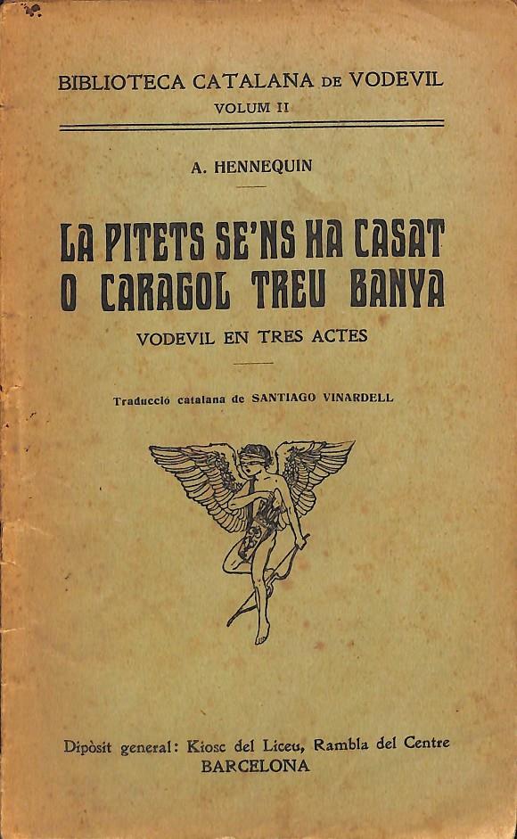 LA PITETS SE´NS HA CASAT O CARAGOL TREU BANYA (CATALÁN) | V.V.A