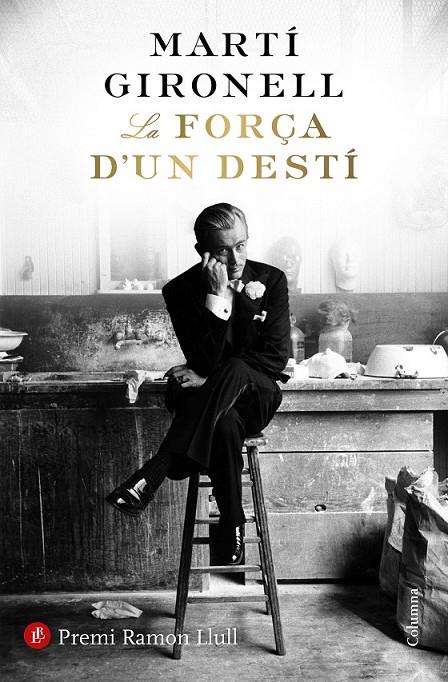 LA FORÇA D'UN DESTÍ  (CATALÁN) | 9788466423618 | GIRONELL, MARTÍ