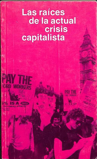 LAS RAÍCES DE LA ACTUAL CRISIS CAPITALISTA | PAVOL RAPOS
