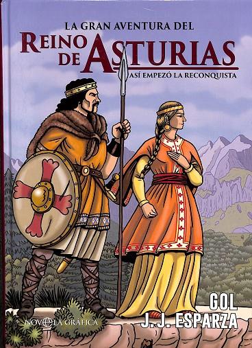 LA GRAN AVENTURA DEL REINO DE ASTURIAS (NOVELA GRÁFICA) | ESPARZA TORRES, JOSE JAVIER