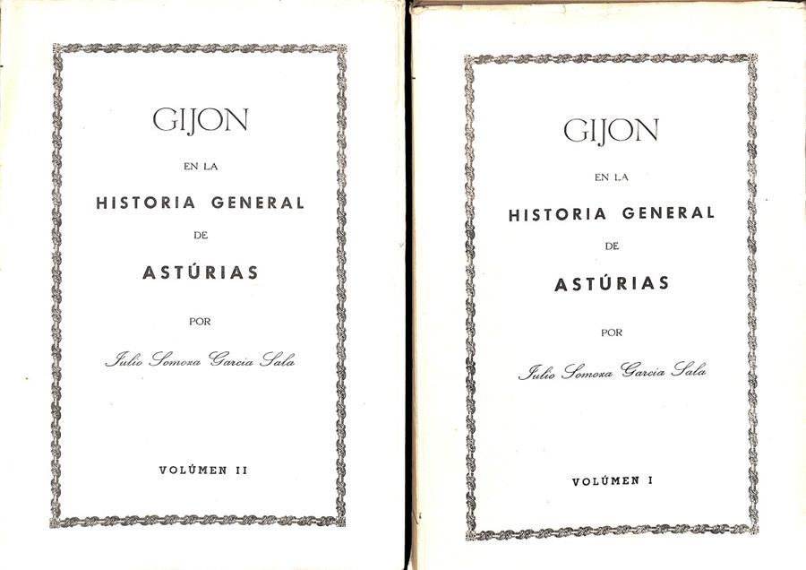 GIJON EN LA HISTORIA GENERAL DE ASTURIAS 2 VOL | JULIO SOMOZA GARCÍA SALA