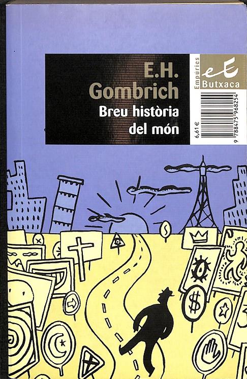 BREU HISTÒRIA DEL MÓN (CATALÁN) | E.H.GOMBRICH