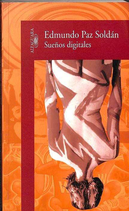 SUEÑOS DIGITALES  | EDMUNGO PAZ SOLDÁN