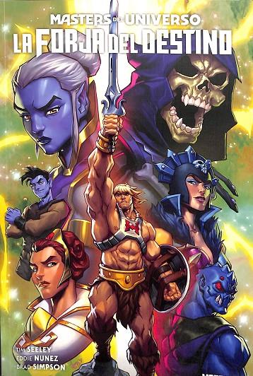 MASTERS DEL UNIVERSO, LA FORJA DEL DESTINO | TIM SEELEY - EDDIE NUNEZ - BRAD SIMPSON
