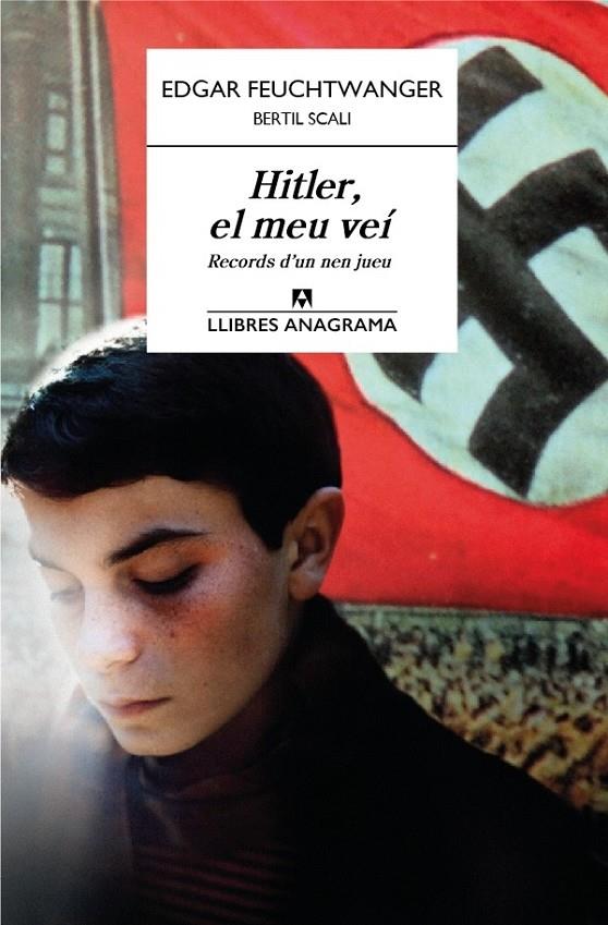 HITLER, EL MEU VEÍ (CATALÁN) | 9788433915139 | FEUCHTWANGER, EDGAR / SCALI, BERTIL