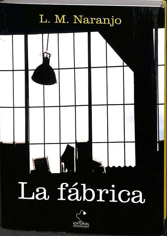 LA FABRICA | MARÍA NARANJO LÓPEZ