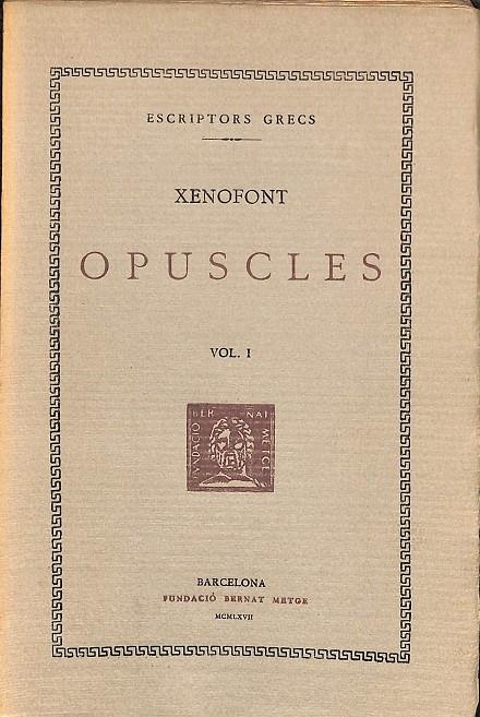 OPUSCLES VOL 1 - HIERÓ, AGESILAU, LA REPÚBLICA DELS LACEDEMONIS VOL 1 (CATALÁN) | XENOFONT