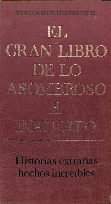 EL GRAN LIBRO DE LO ASOMBROSO E INAUDITO | AUTORES VARIOS