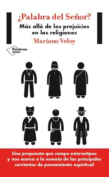 PALABRA DEL SEÑOR MÁS ALLÁ DE LOS PREJUICIOS EN LAS RELIGIONES | VELOY PLANAS, MARIANO