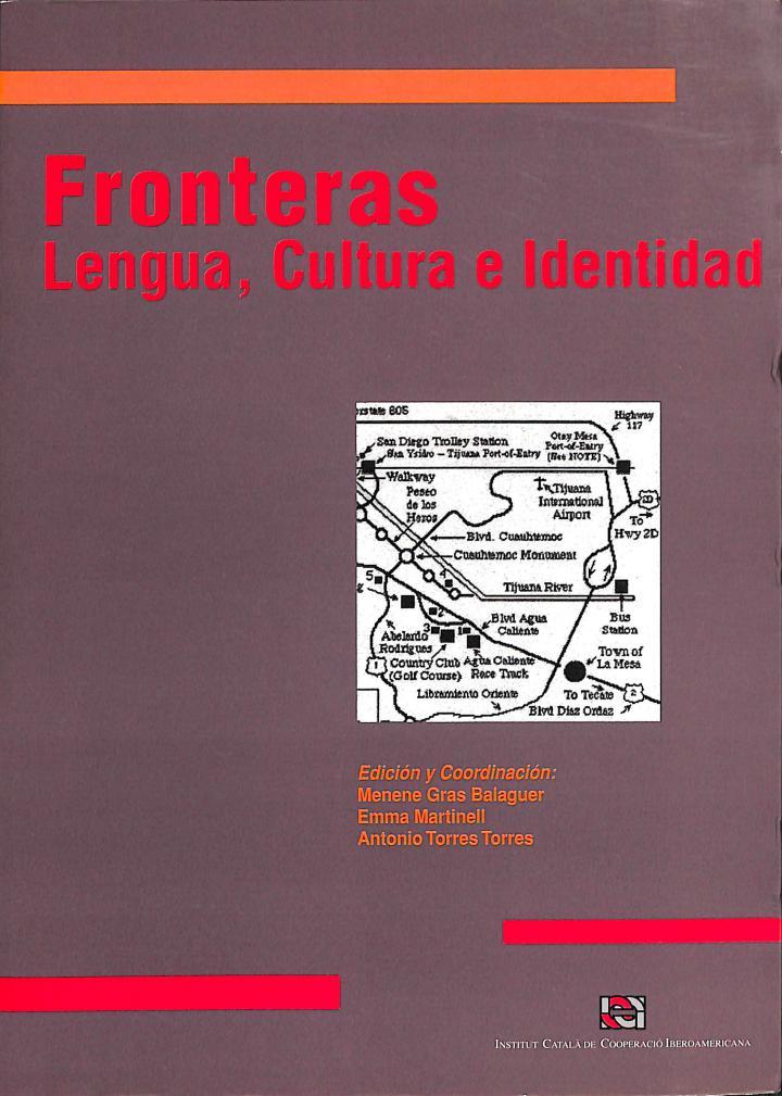 FRONTERAS: LENGUA, CULTURA E IDENTIDAD | MENENE GRAS / EMMA MARTINELL