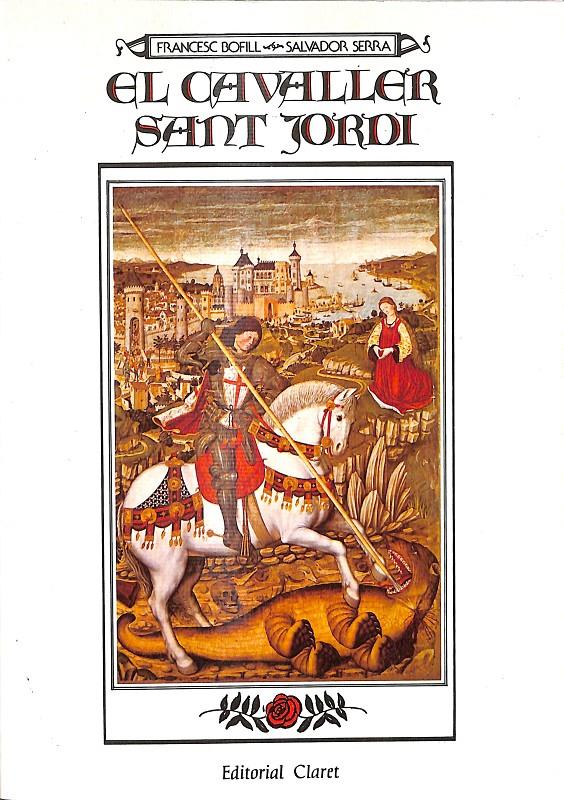 EL CAVALLER SANT JORDI - (CATALÁN) | 9788472632288 | BOFILL, FRANCESC - SALVADOR SERRA