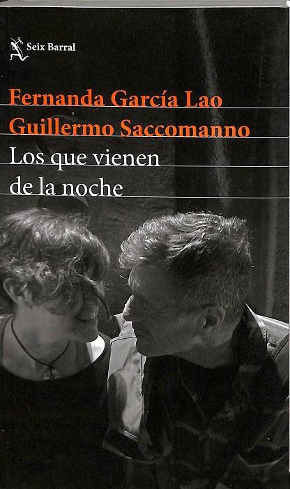 LOS QUE VIENEN DE LA NOCHE | FERNANDEZ GARCIA LAO, GUILLERMO SACCOMANNO