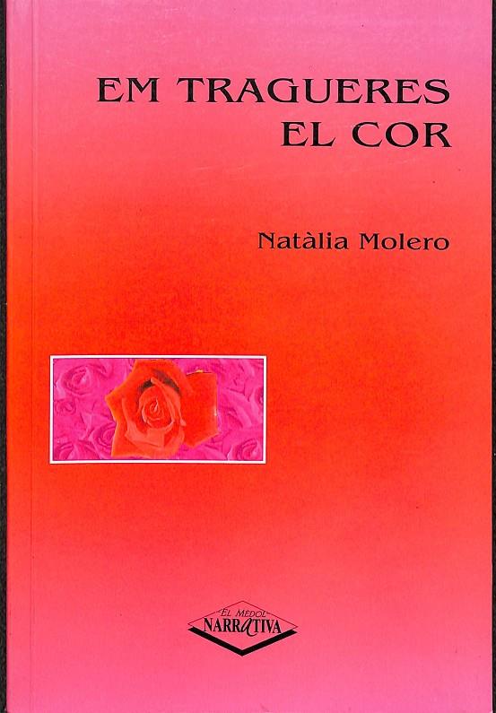 EM TRAGUERES EL COR (CATALÁN) | NATÀLIA MORENO