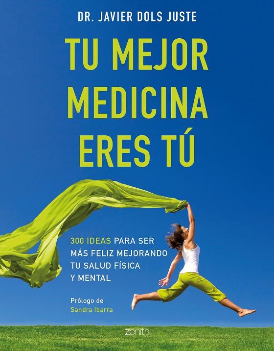 TU MEJOR MEDICINA ERES TÚ | DOLS JUSTE, JAVIER