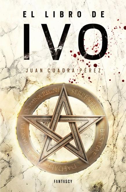 EL LIBRO DE IVO (LA SAGA DE LA CIUDAD 1) | CUADRA PÉREZ, JUAN