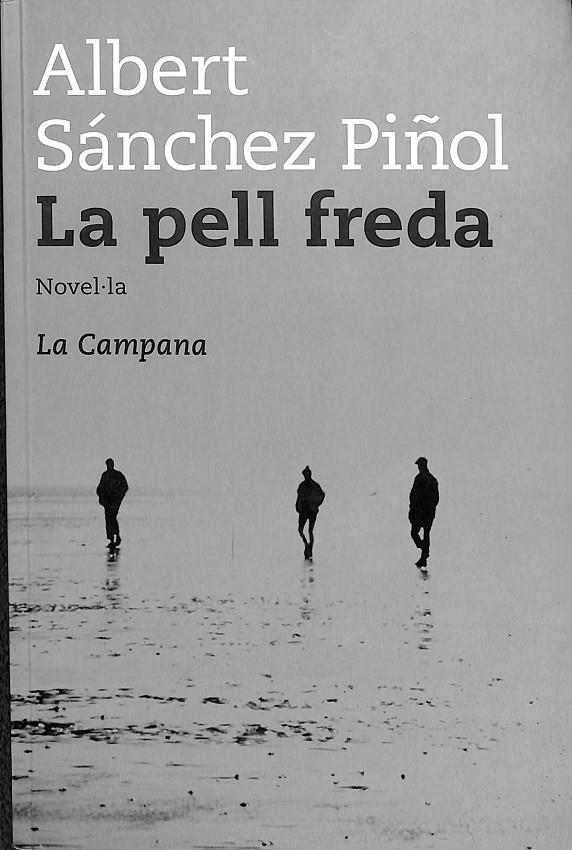 LA PELL FREDA (CATALÁN) | 9788495616258 | SANCHEZ PIÑOL, ALBERT