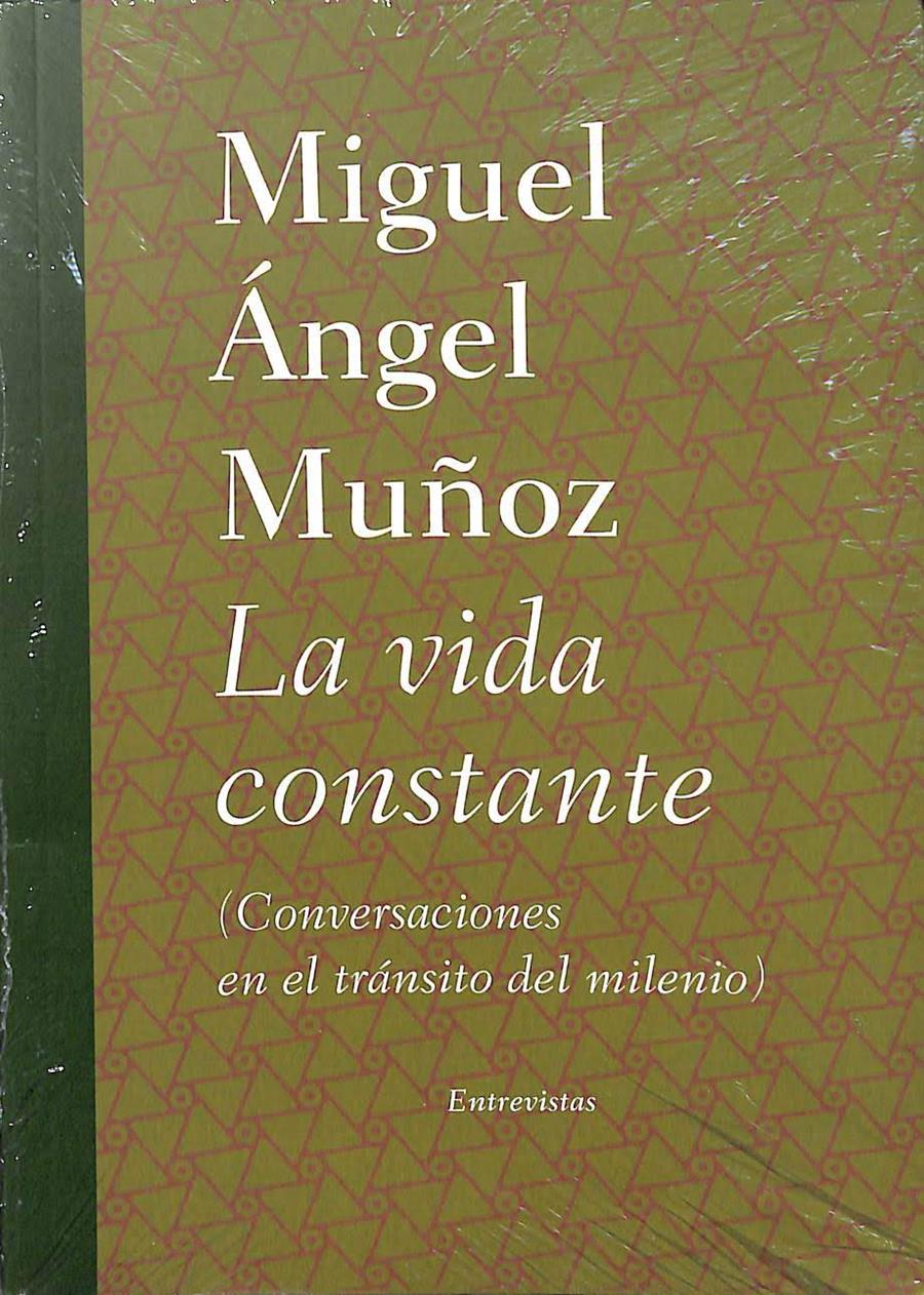 LA VIDA CONSTANTE | 9788498525397 | MUÑOZ PALOS, MIGUEL ÁNGEL