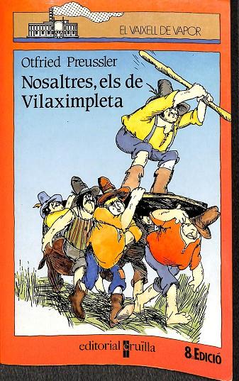 EL VAIXELL DE VAPOR - NOSALTRES, ELS DE VILAXIMPLETA (CATALÁN) | PREUSSLER, OTFRIED