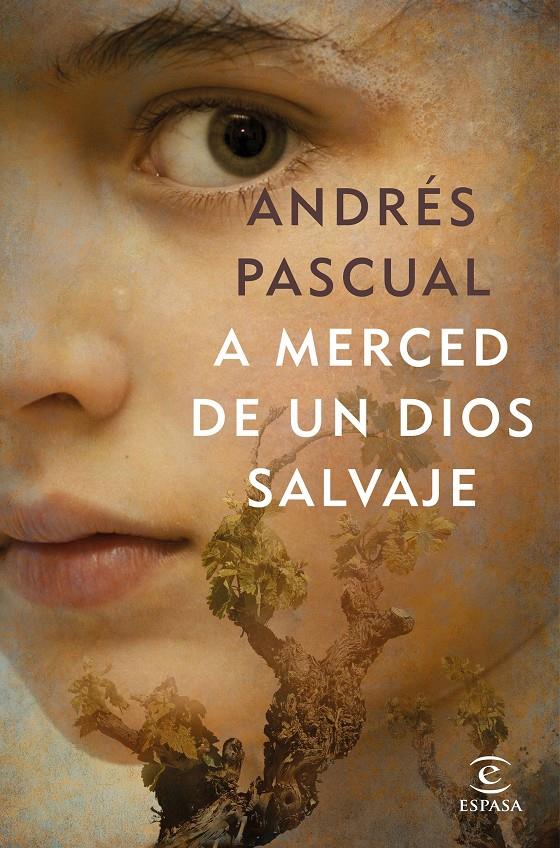 A MERCED DE UN DIOS SALVAJE | PASCUAL, ANDRÉS